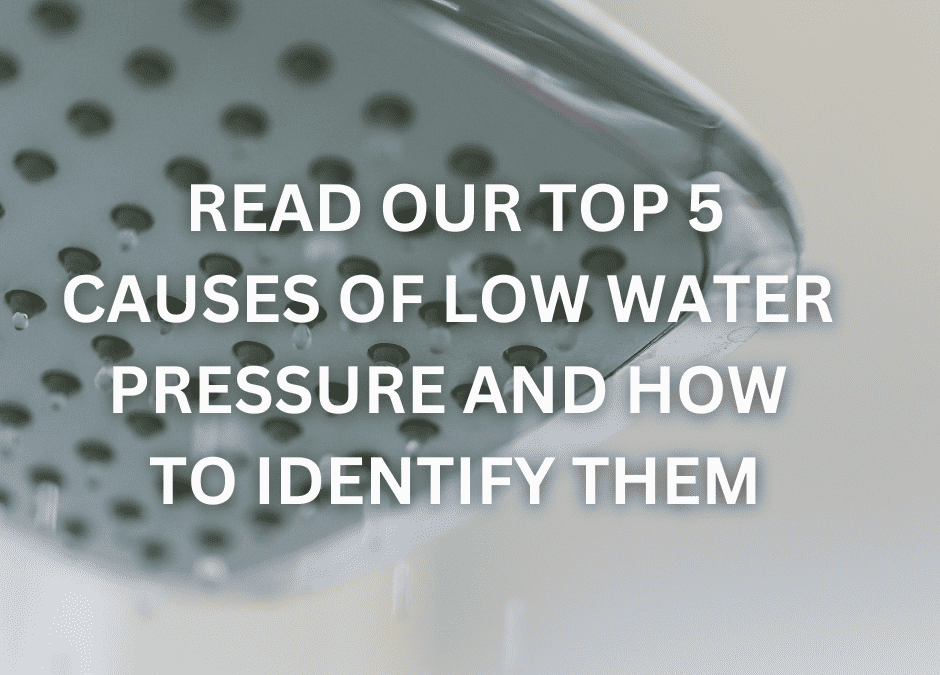 Top 5 Low Water Pressure Causes And How To Identify Them