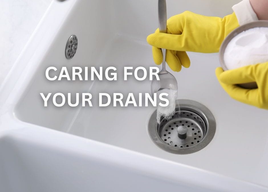 The Do’s and Don’ts Of Caring For Your Drain